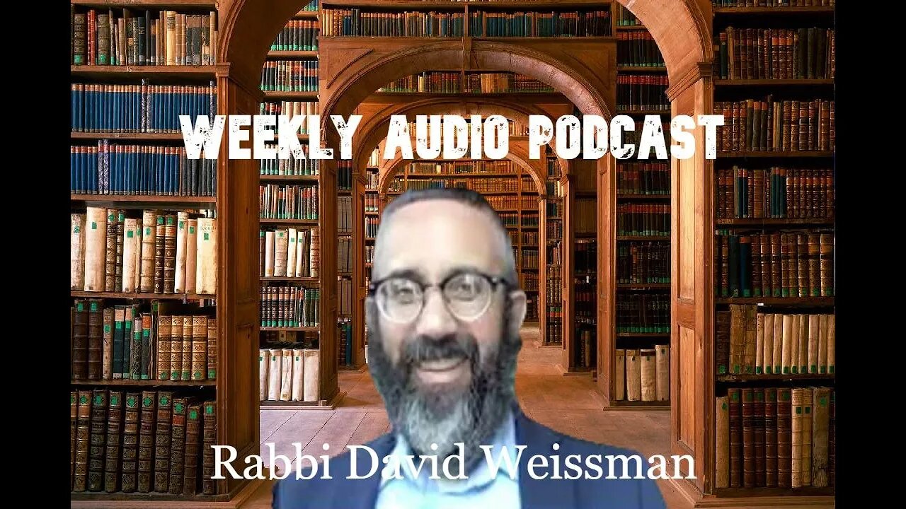 Open Question and Answers with Rabbi David Weissman