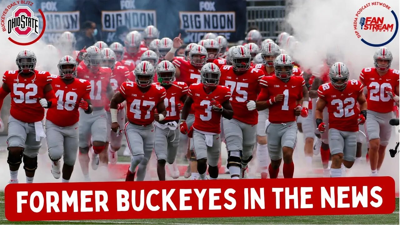 Former #OhioState #Buckeyes Making News | Buckeyes Daily Blitz 6/8