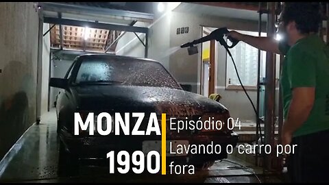 Monza 1990 do Leilão - Lavando pela primeira vez - Episódio 04