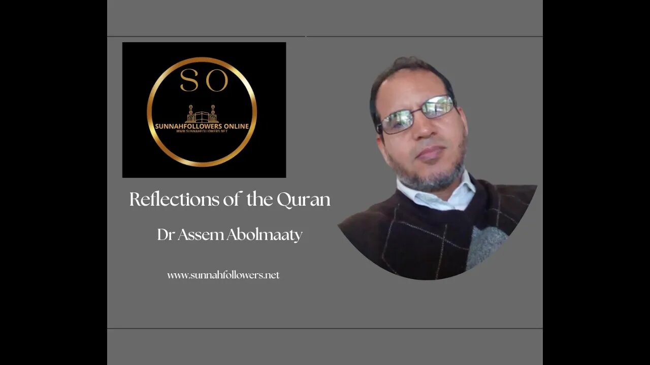 Reflections of Surat Maun - Dr Assem Abolmaaty