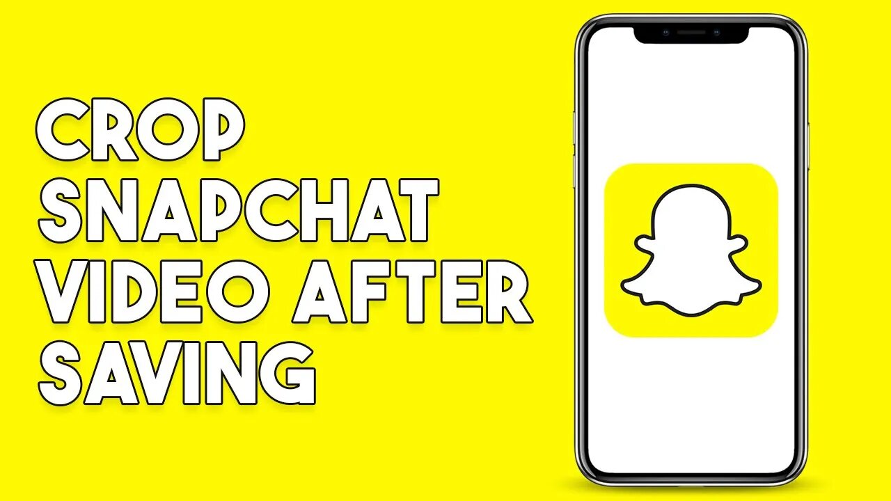 How To Crop Snapchat Video After Saving