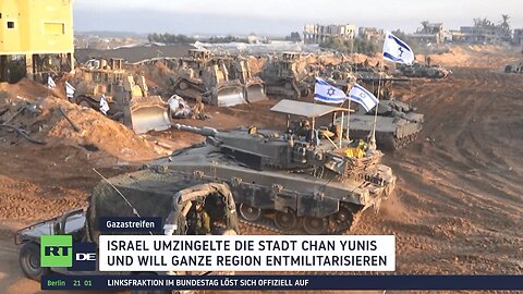 Netanjahu: "Entmilitarisierung des Gazastreifens" – Stadt Chan Yunis umzingelt