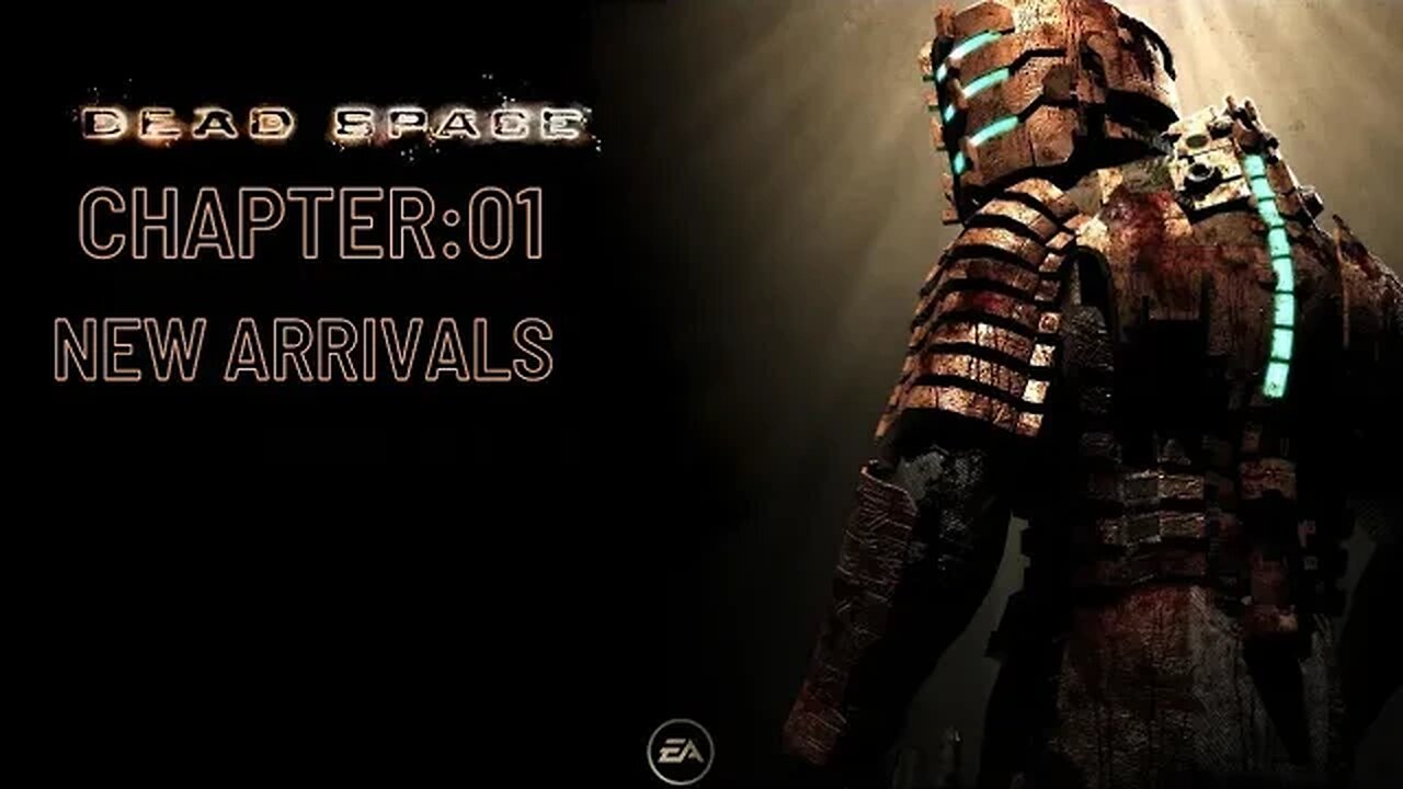 Dead Space| chapter 1| new arrivals