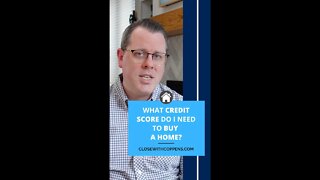 What Credit Score Do I Need to Buy a Home?