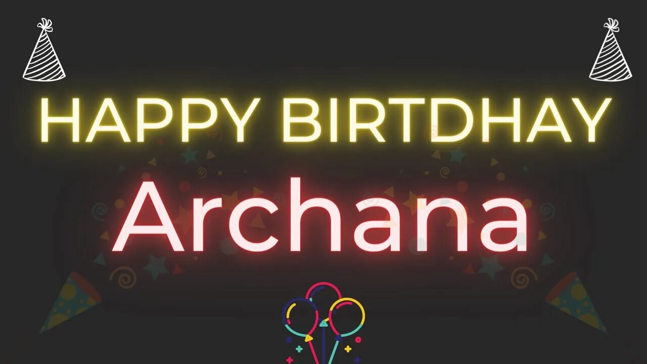 Happy Birthday to Archana - Birthday Wish From Birthday Bash
