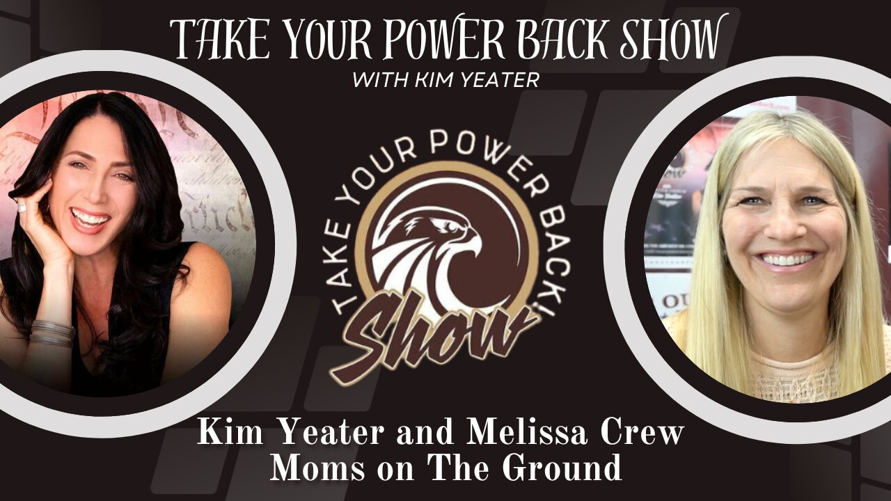 Take Your Power Back | Kim Yeater and Melissa Crew | Moms on The Ground