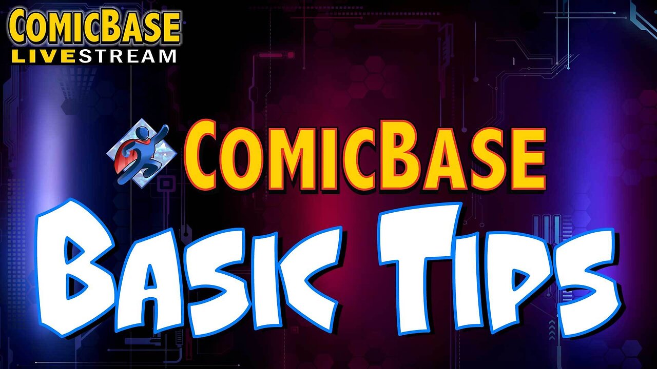 ComicBase Livestream #132: Tech Tips and Viewer Questions!