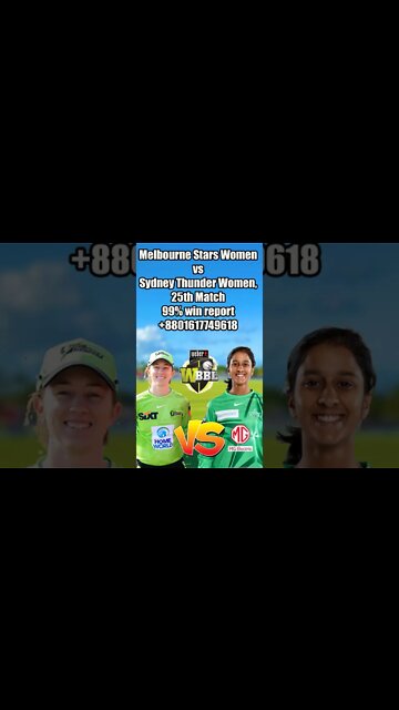 Melbourne Stars Women vs Sydney Thunder Women, 25th match prediction, 100% match win report