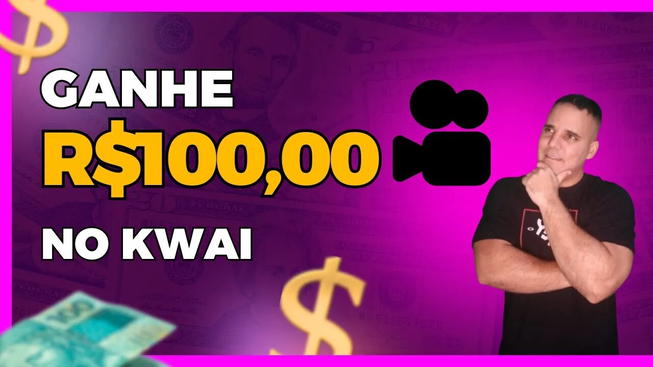 COMO GANHAR R$100,00 NO KWAI