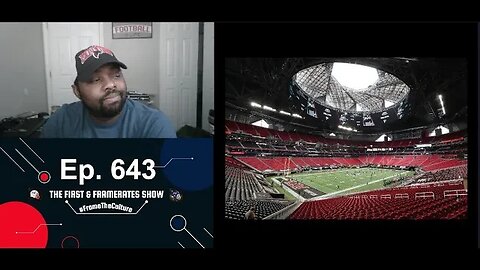 Ep. 643 I NEED To Attend The Atlanta Falcons Preseason Game Vs. Bengals