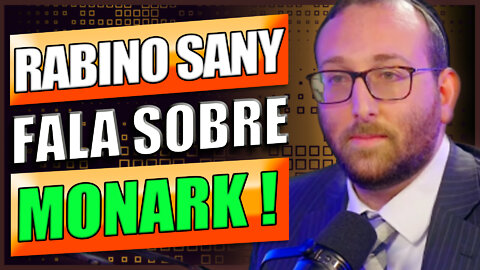 RABINO SANY SOBRE MONARK DO FLOW PODCAST (SANY SONNENREICH) RABINO SOBRE MONARK | O CANAL CORTES.