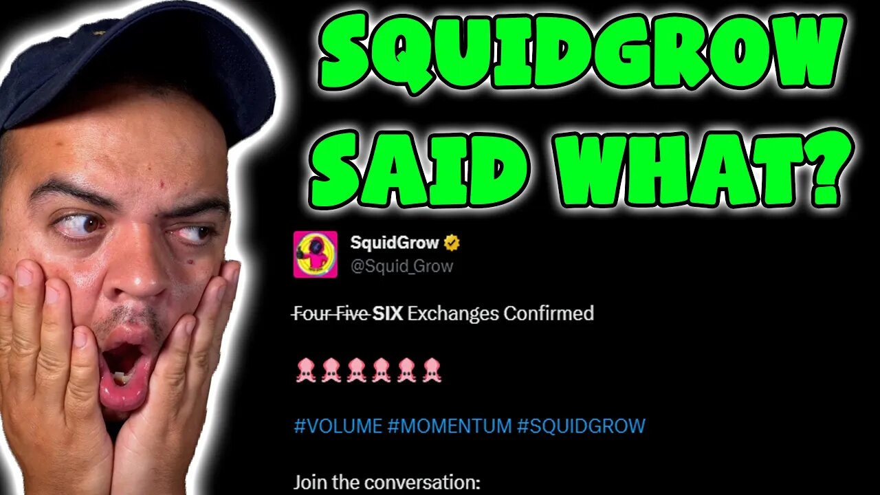 Squidgrow Said THIS! SQUIDGROW 6 NEW EXCHANGES SOON! SGX is MASSIVE!