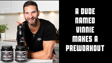 A Dude Named Vinnie Makes a Preworkout
