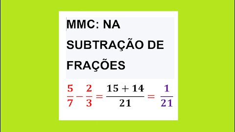 MATEMÁTICA – AULA 30 – MMC NA SUBTRAÇÃO DE FRAÇÕES COM DENOMINADORES DIFERENTES E APLICAÇÃO DO MMC