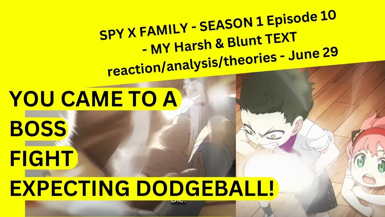 SPY X FAMILY - SEASON 1 Episode 10 - MY Harsh & Blunt TEXT reaction/analysis/theories