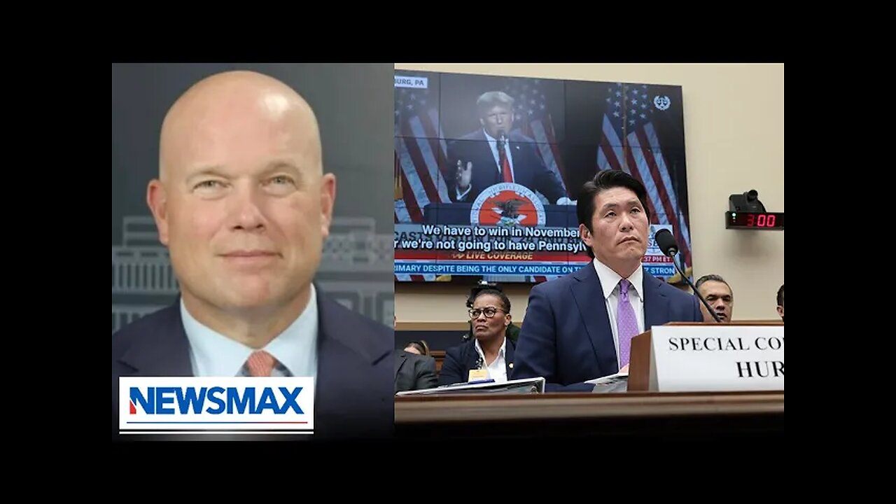 Matthew Whitaker: 🤡 Robert Hur Hearing is Political Theatre 🎭 | Newsmax