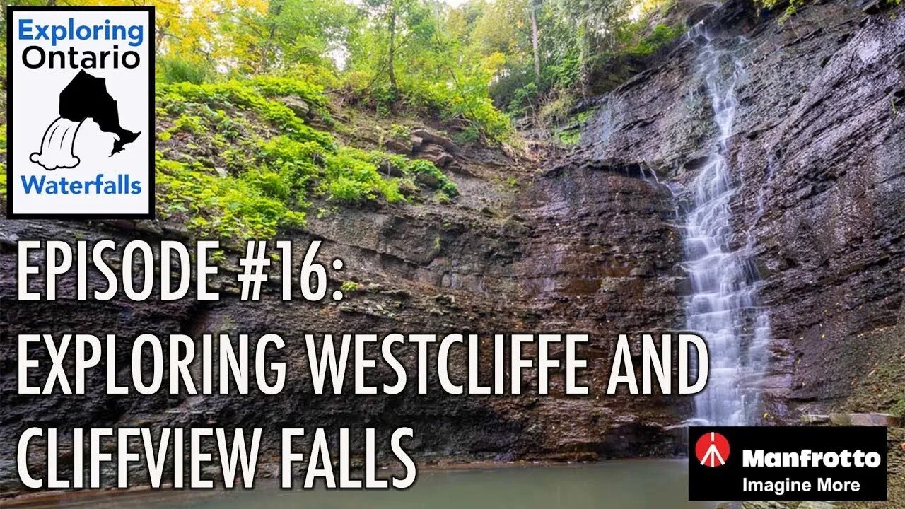 Episode #16: Westcliffe and Cliffview Falls Waterfall s Exploring Ontario’s Waterfalls