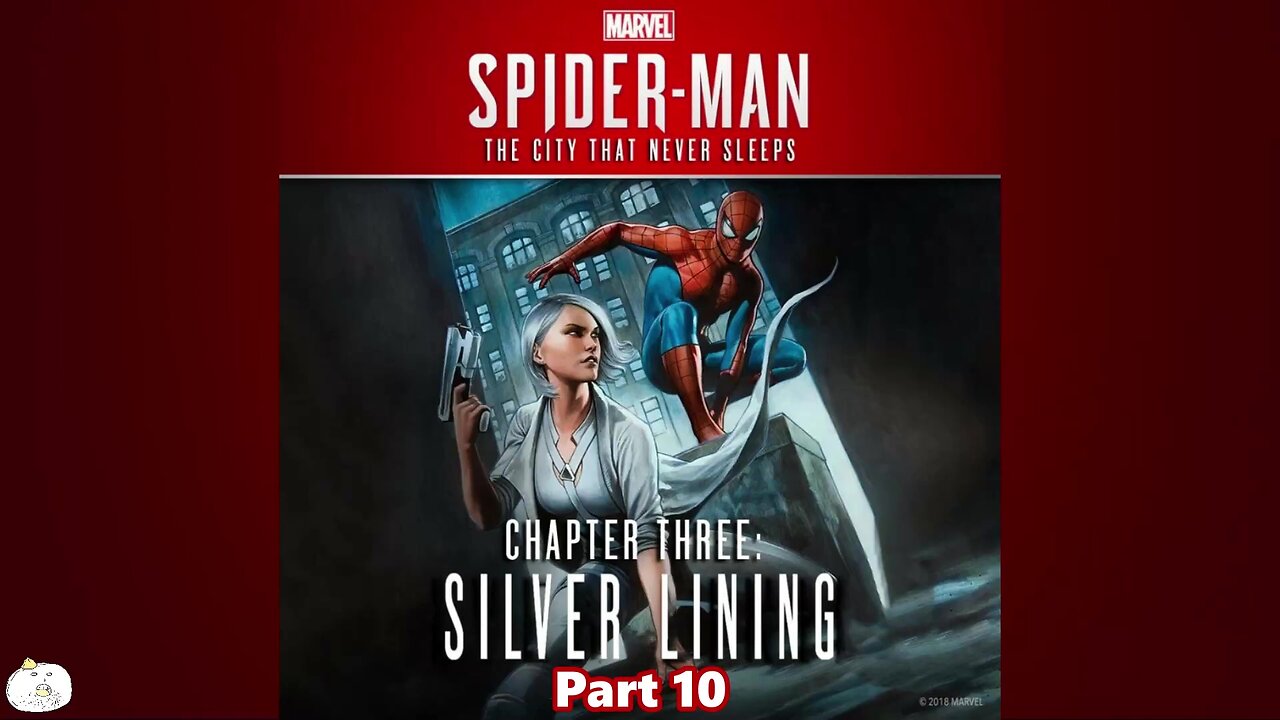 Silver Lining Part 10 - [Marvel] Spider-Man [The City That Never Sleeps]