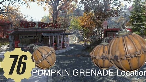 PUMPKIN GRENADE Location Fallout76