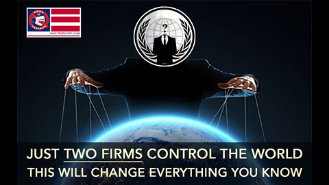 TWO Companies Control The World: This Will Change Everything You Know