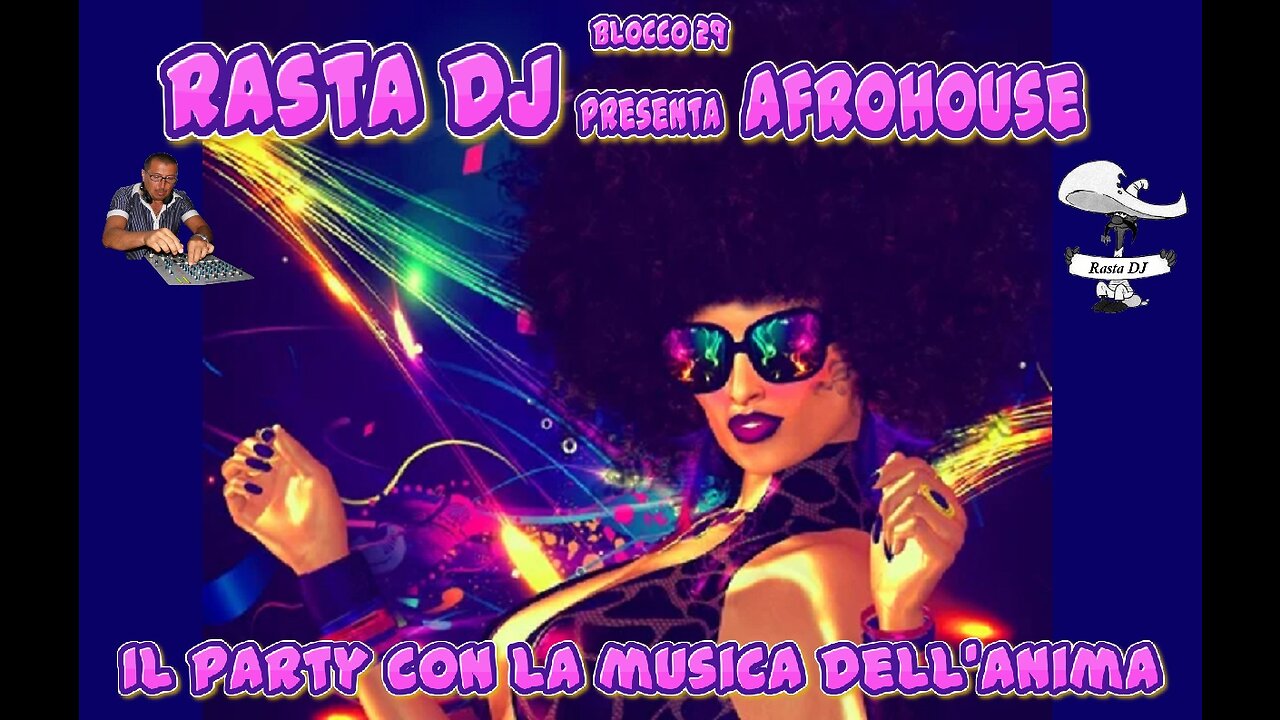 Blocco 29 Rasta DJ in AfroHouse Time Two