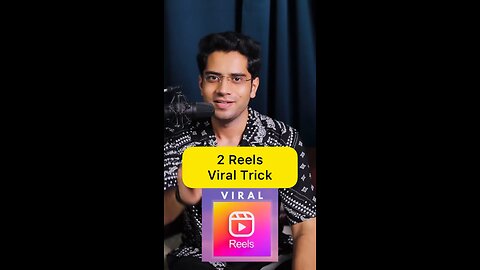 Viral reel trick
