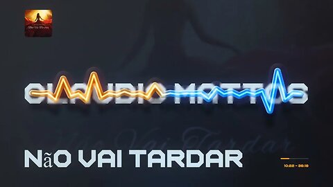 Claudio Mattos - Não Vai Tardar