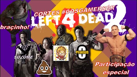 CORTES #COSGAMERSBR - LEFT4DEAD2 - #KuroSuzume com PEGASUS e KING ! + Participação Especial !