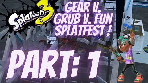 Gear v. Grub v. Fun Splatfest montage(splatoon 3 gameplay)