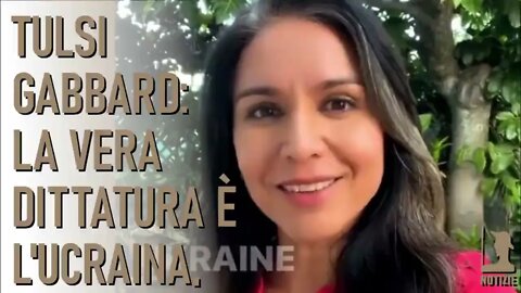 Tulsi Gabbard: la vera dittatura è l'Ucraina