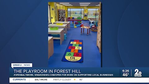 The Playroom in Forest Hill says "We're Open Baltimore!"