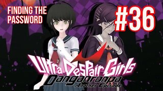 Danganronpa: Ultra Despair Girls Playthrough(Part 36): Finding The Password