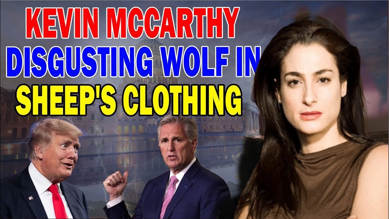 MEL K PROPHETIC MESSAGE: [KEVIN MCCARTHY] A WOLF IN SHEEP'S CLOTHING EXPOSED ONCE FOR ALL