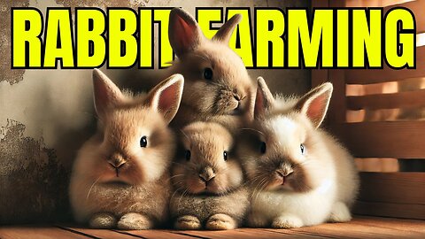 Rabbit Farming: The Ultimate Guide to Raising Healthy Rabbits