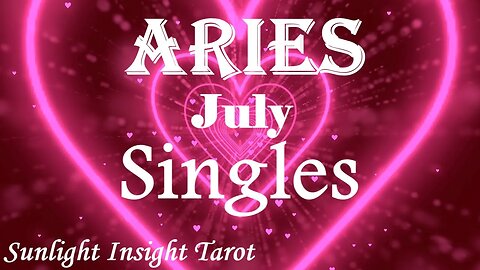 Aries *When They Open Up To You The Two of You Will Be A Force To Be Reckoned With* July Singles