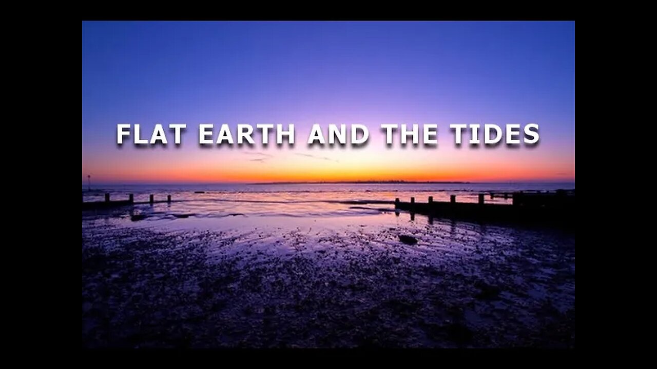 Flat Earth and the Tides