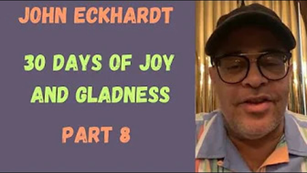 John Eckhardt-30 Days of Joy and Gladness(Part 8)
