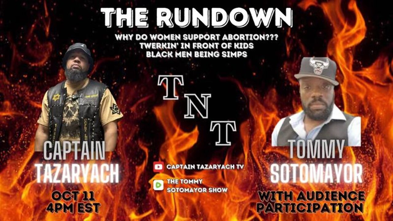 TNT Rundown! Obama, Abortion, Black Men, And All The Things You Missed! w/ Captain Tazaryach