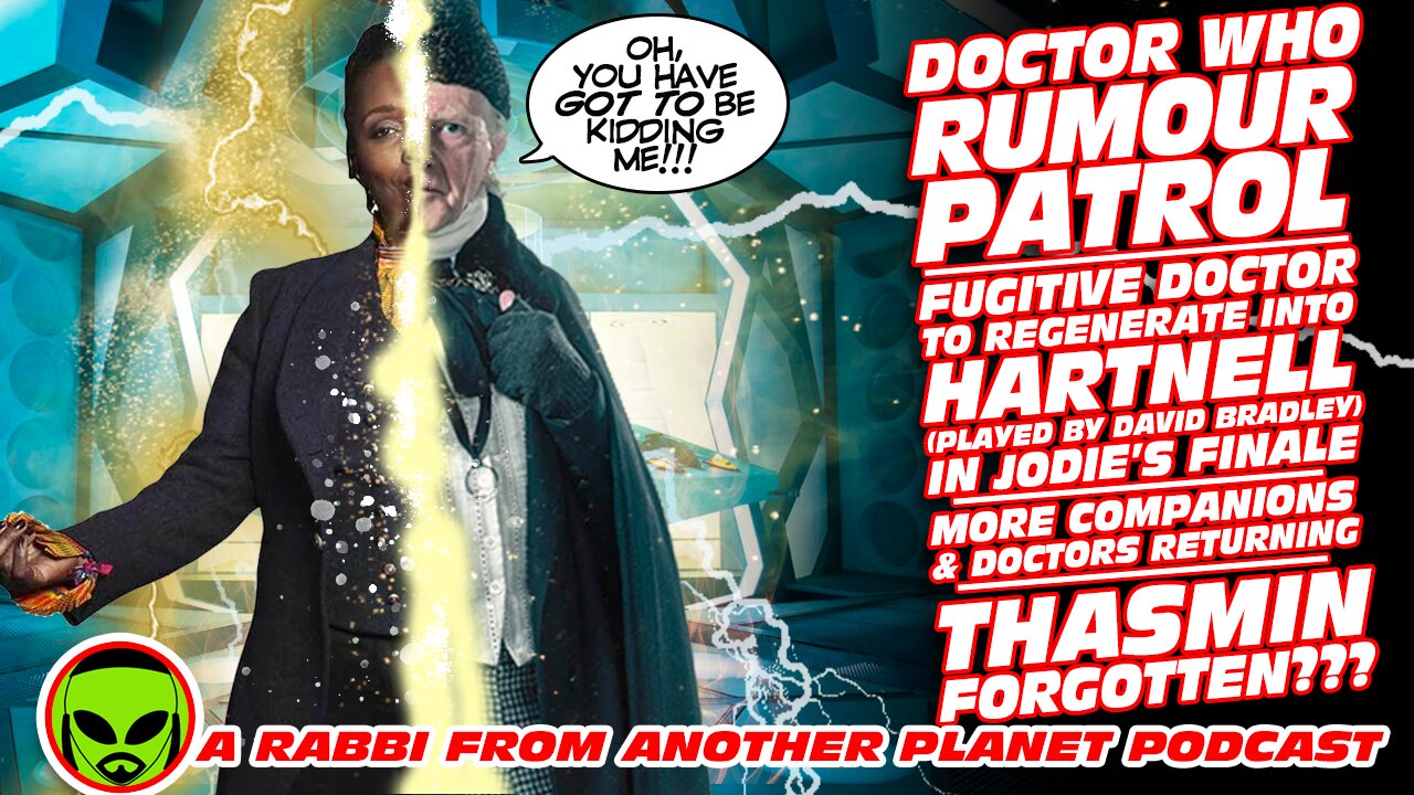 Doctor Who Rumour Patrol Fugitive Doctor To Regenerate Into 1st!!