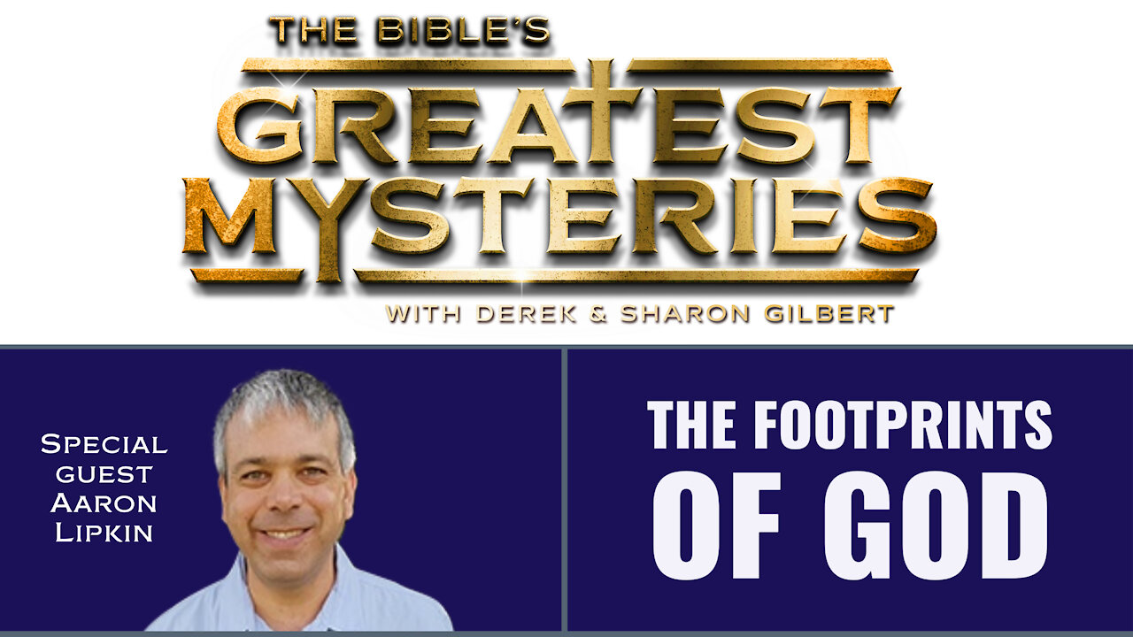 The Bible’s Greatest Mysteries: The Footprints of God