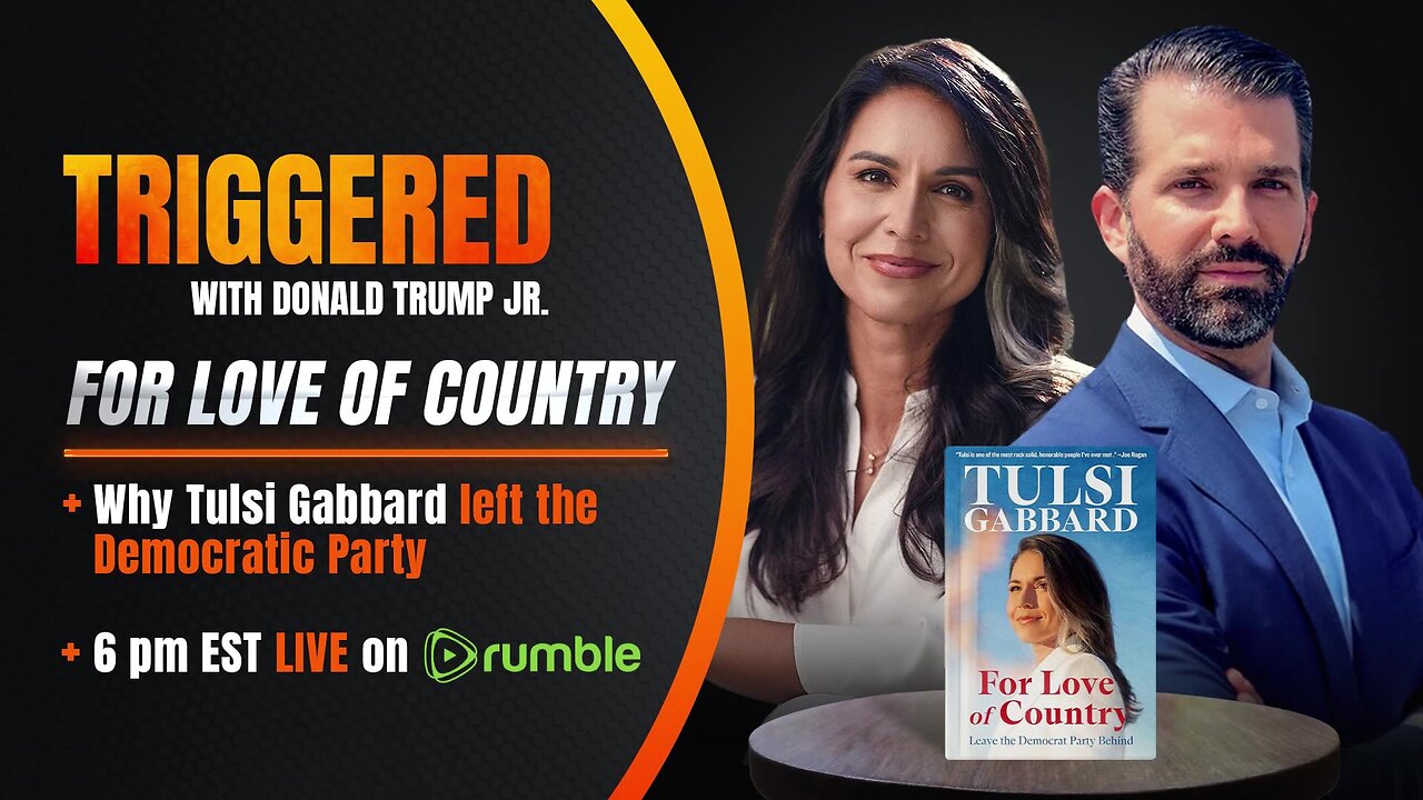 Tulsi Gabbard: Why I Left the Dem Party & How We Stop the Woke - Donald Trump Jr.