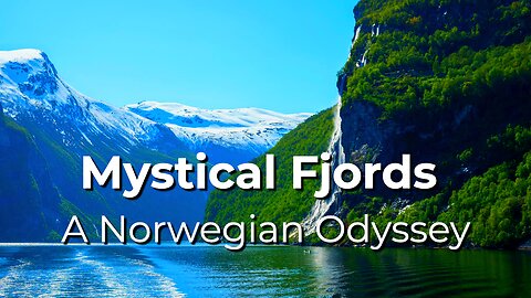 Norwegian Fjords: Mystical Landscapes!