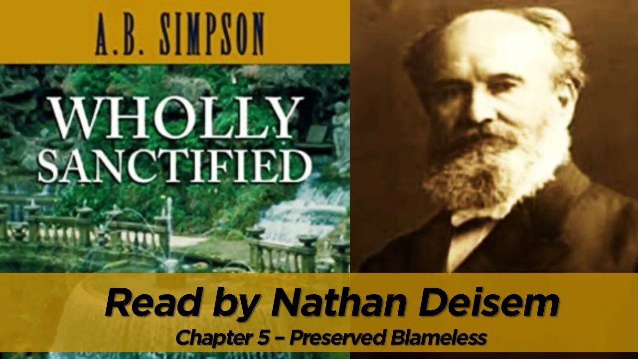 WHOLLY SANCTIFIED (Chapter 5 - Preserved Blameless) free audio book - read by Nathan Deisem