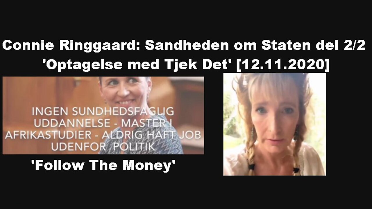 Connie Ringgaard: Sandheden om Staten Del 2/2 'Optagelse med Tjek Det' [12.11.2020]