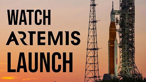 Watch the NASA Artemis 1 Launch [ Local and Online ]