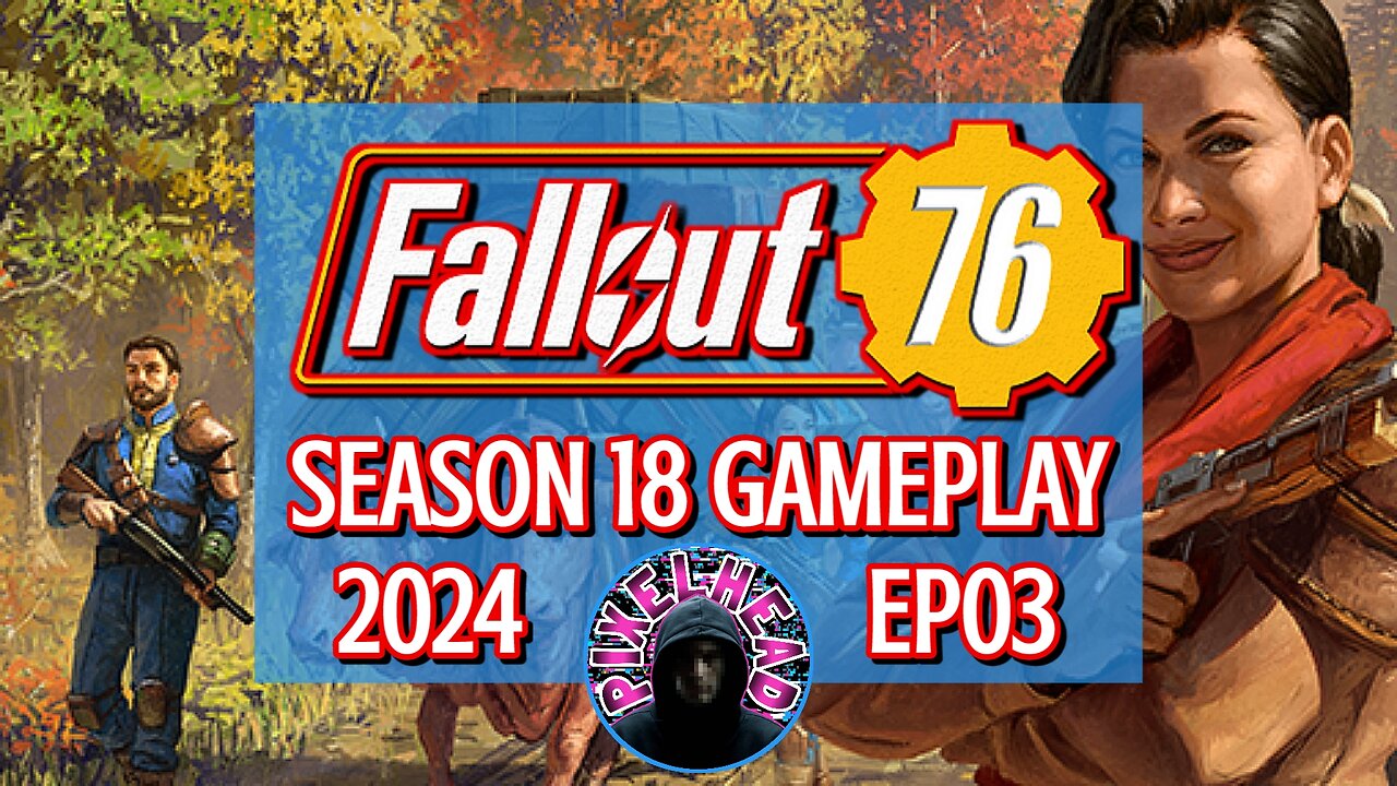 🔫FO76 | 📦New Season 18-Milepost Zero Begins (PvP | Gameplay | Live | 18+ | UK)