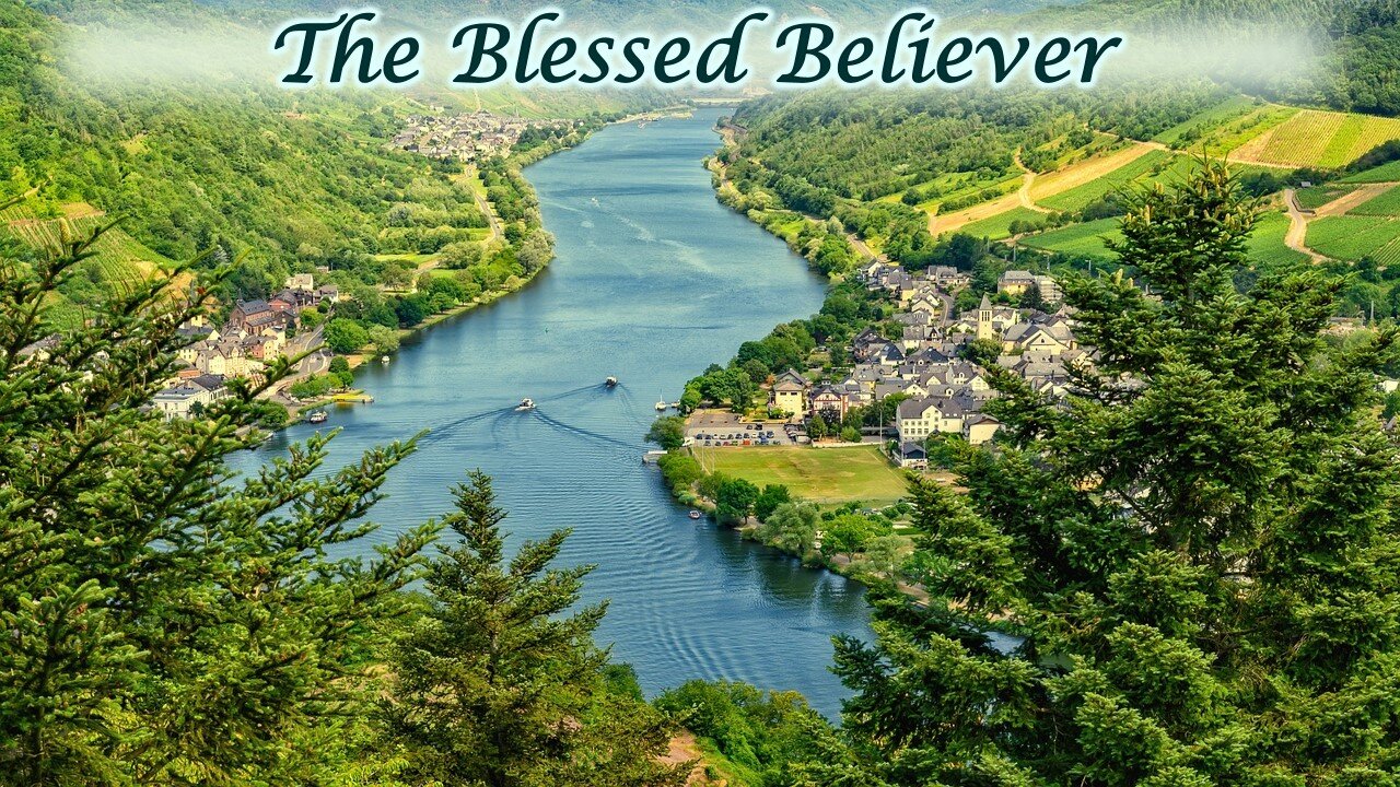 The Blessed Believer