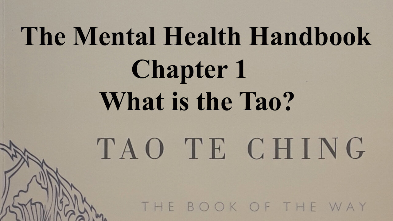 The Mental Health Handbook Ch.1 What is the Tao?