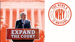 Libs Want to 'UNPACK' the Court with Four MORE Justices | Ep 759