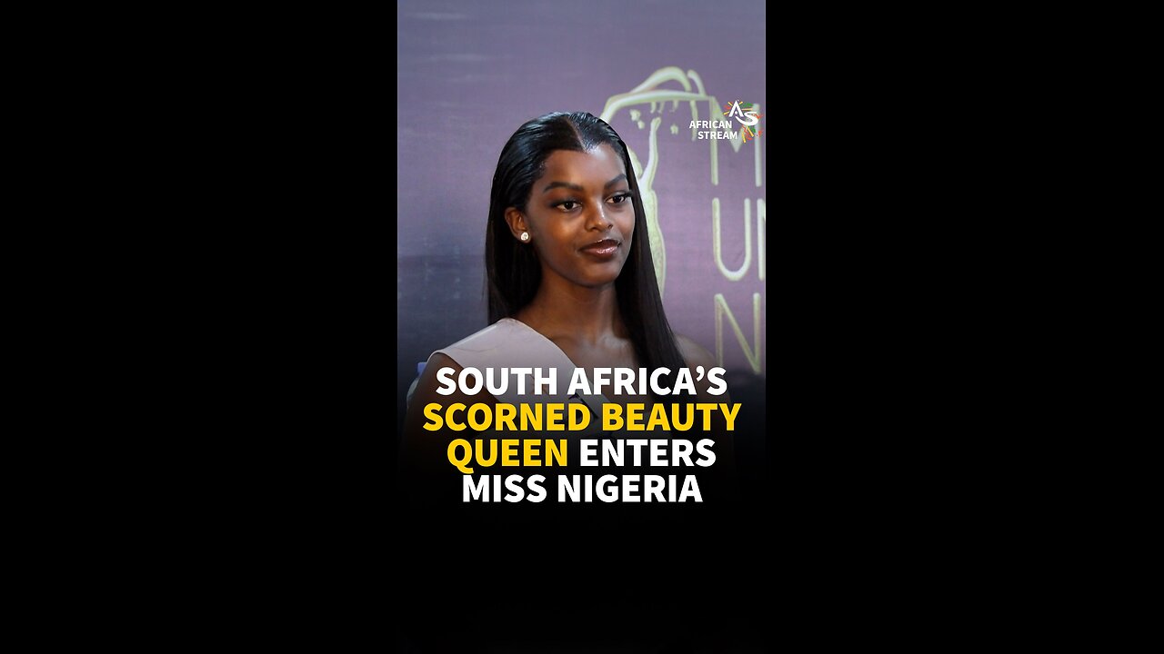 SOUTH AFRICA’S SCORNED BEAUTYQUEEN ENTERS MISS NIGERIA